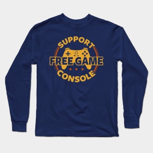 Funny Gamer Console Protest Gaming Slogan For Gamers Long Sleeve T-Shirt